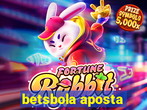 betsbola aposta